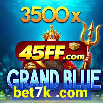 bet7k .com